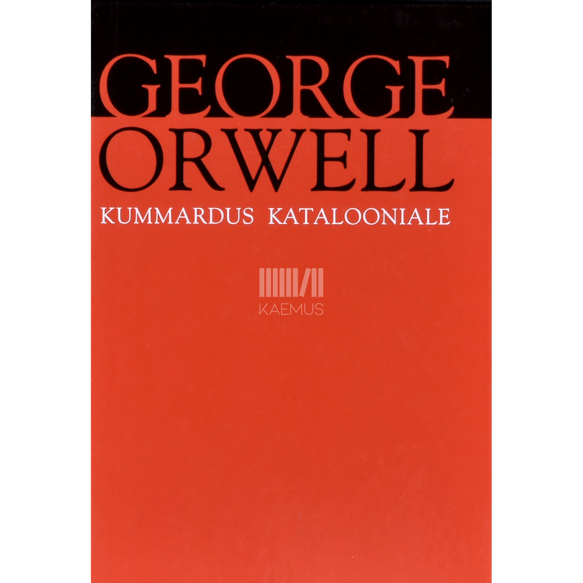 George Orwell. Kummardus Katalooniale